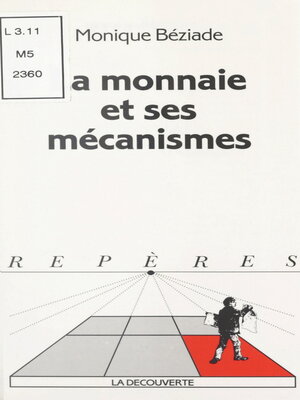 cover image of La monnaie et ses mécanismes